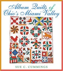 Album Quilts of Ohio's Miami Valley (Ohio Quilt Series)