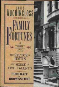 Family Fortunes: The Rector of Justin/the House of Five Talents/Portrait in Brownstone