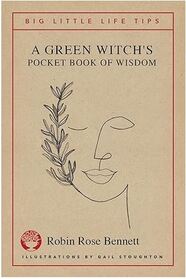 A Green Witch's Pocket Book of Wisdom - Big Little Life Tips