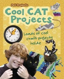 Cool Cat Projects (Snap Books: Pet Projects)
