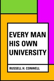 Every Man His Own University