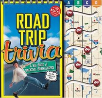 Road Trip Trivia: A Big Book of Backseat Brainteasers