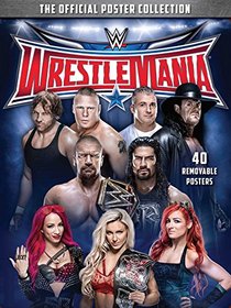 WWE: WrestleMania: The Poster Collection