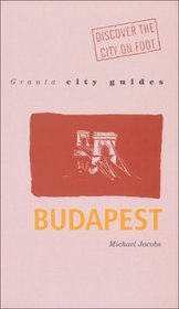 Granta City Guides: Budapest (Granta City Guides)