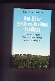 In Zitz gab es keine Juden: Erinnerungen aus meinen ersten vierzig Jahren (German Edition)