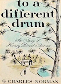 To a Different Drum: The Story of Henry Davis Thoreau.