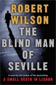 The Blind Man of Seville (Javier Falcon, Bk 1)