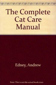 The Complete Cat Care Manual