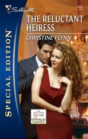 The Reluctant Heiress (Kendricks of Camelot, Bk 5)  (Silhouette Special Edition, No 1835)