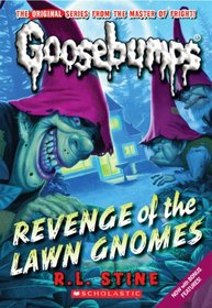 Revenge of the Lawn Gnomes (Classic Goosebumps)