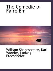 The Comedie of Faire Em