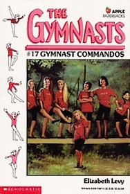 Gymnast Commandos (Gymnasts, Bk 17)