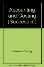 Accounting and Costing (Success in)