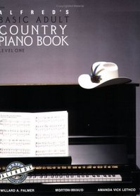Alfred's Basic Adult Piano Course, Country Songbook: Level 1 (Alfred's Basic Adult Piano Course)