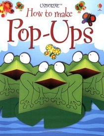The Usborne Book of Pop-Ups (Usborne How to Make...)
