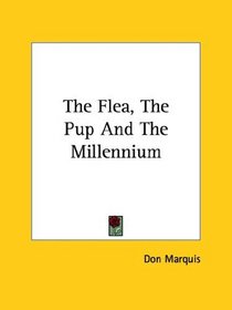 The Flea, the Pup and the Millennium