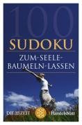 100 Sudoku zum Seele baumeln lassen