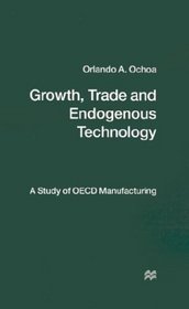 Growth, Trade and Endogenous Technology: A Study of Oecd Manufacturing