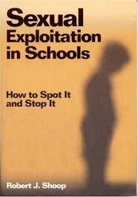 Sexual Exploitation in Schools: How to Spot It and Stop It