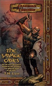 The Savage Caves (Dungeons  Dragons Novel)