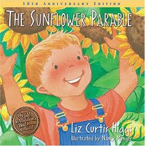 The Sunflower Parable: Special 10th Anniversary Edition