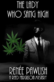 The Lady Who Sang High (The Reed Ferguson Mystery Series) (Volume 7)