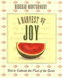 A Harvest of Joy (Harvest Of...)