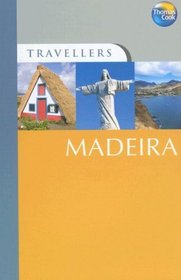 Travellers Madeira, 3rd: Guides to destinations worldwide (Travellers - Thomas Cook)