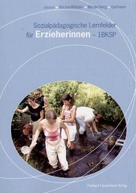 Sozialpdagogische Lernfelder fr Erzieherinnen - 1 BKSP