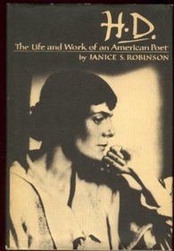 H.D., the life and work of an American poet