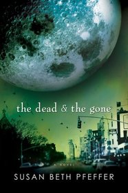 The Dead & the Gone (Last Survivors, Bk 2)