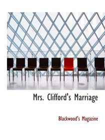 Mrs. Clifford's Marriage