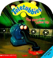The Noo-Noo Tidies Up: A Lift-The-Flap Book (Teletubbies)