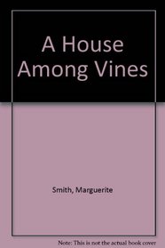 A House Among Vines