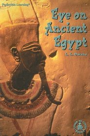 Eye on Ancient Egypt (Cover-To-Cover Books)