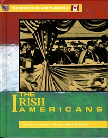 The Irish Americans (The Peoples of North America)