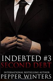 Second Debt (Indebted, Bk 3)