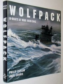 Wolfpack: U-Boats at War, 1939-1945