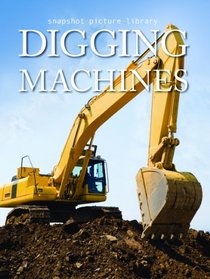 Digging Machines (Snapshot Picture Library)