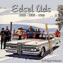 Ford Edsel Ads, 1958-1959-1960