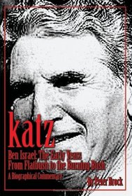Katz: Ben Israel, The Early Years From Flatbush to the Burning Bush