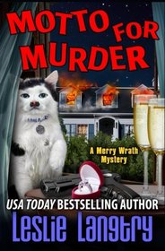 Motto for Murder (Merry Wrath Mysteries) (Volume 6)