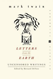 Letters from the Earth: Uncensored Writings (Perennial Classics)