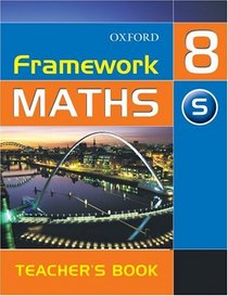 Framework Maths: Support Teacher's Book Year 8