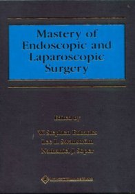 Mastery of Endoscopic and Laparoscopic Surgery (Books)