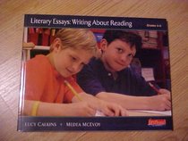 Literary Essays: Writing About Reading (Grades 3-5)