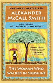 The Woman Who Walked in Sunshine: No. 1 Ladies' Detective Agency (16) (No. 1 Ladies Detective Agency Series)