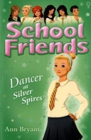 Dancer at Silver Spires (School Friends)