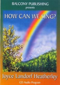 How Can We Sing?