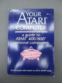 Your Atari computer: A Guide to Atari 400/800 Computers